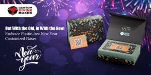 Embrace Plastic-free New Year Customized Boxes