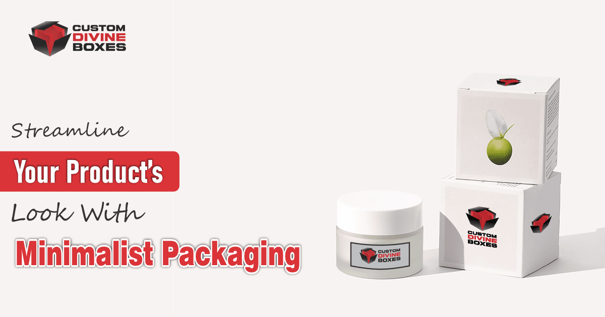 Streamline Your Product’s Look With Minimalist Packaging